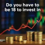 do you have to be 18 to invest in stocks